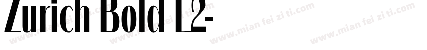 Zurich Bold L2字体转换
